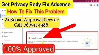 Get Privacy Ready For Google Adsense | How To Fix | GDPR and CCPA Privacy