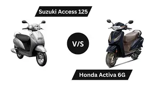 Suzuki Access 125 vs Honda Activa 6G