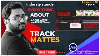 Track Mattes Make Layers Appear and Disappear in After Effects Basic to Advanced Urdu | Hindi