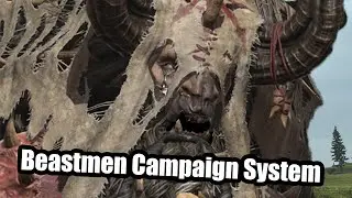 Beastmen Campaign System in a Nutshell