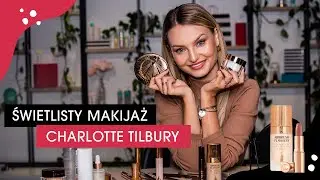 Olśnij makijażem ✨ Testujemy markę Charlotte Tilbury