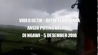 DETIK - DETIK Terjadinya Bencana Angin Puting Beliung di Ngawi Jawa Timur