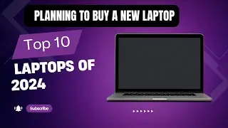 Top 10 Laptops of 2024 for Students, Gamers, and Professionals: The Ultimate Buyer’s Guide