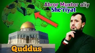 Abror Muxtor Aliy Qudus haqida sher. Falastindagi musulmonlarga o'zin najot bergin Alloxim.