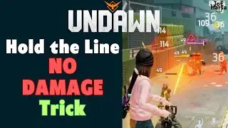 Hold the Line NO DAMAGE Undawn Guide