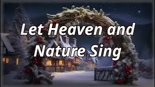 Let Heaven and Nature Sing (Cinematic)