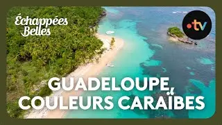 Guadeloupe, couleurs Caraïbes - Échappées belles
