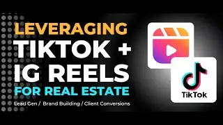 Real Estate LIVE GROWTH Workshop on Leveraging TikTok and IG Reels