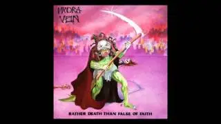Hydra Vein - Rather Death Than False Of Faith 1988 (full)