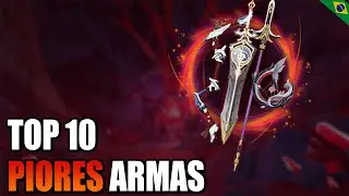 TOP 10 PIORES ARMAS EM GENSHIN IMPACT