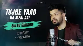 TUJHE YAAD NA MERI AAI || COVER VERSION