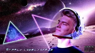 Starly - Lonely  space(Премьера трека 2021)