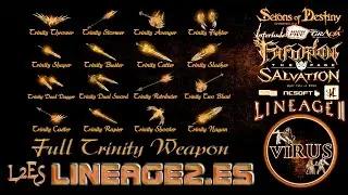 Full Set of Trinity Weapons for the www.Lineage2.Es server. LINEAGE II-High Five ◄√i®uS►