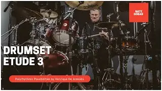Nate Dobas Polyrhythmic Possibilities | DrumSet Etude 3 | DobasDrums | Creative Drummer