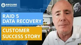 RAID 5 Data Recovery Customer Success Story | Secure Data Recovery