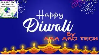 🔥💥HAPPY DIWALI🔥💥 - SUBSCRIBERS AND SUPPORTERS - BY AAA ARO TECH 🪔🪔🎆🧨