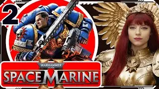 SPACE MARINE 2 Campaign Walkthrough Part 2 - The Emperor Protects