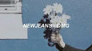 NewJeans 뉴진스 - OMG Easy Lyrics
