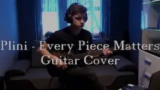 Marcin Momot - Plini - Every Piece Matters (cover)