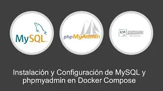 Instalación y configuración de MySQL y phpmyadmin en Docker Compose