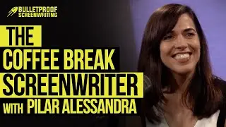 The Coffee Break Screenwriter with Pilar Alessandra | BPS Podcast