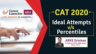 Ideal Attempts vs Percentile CAT 2020 || Career Launcher