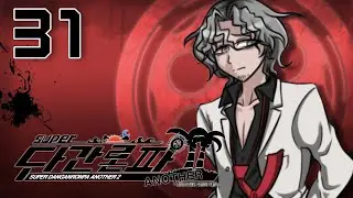 A DIFFERENT PERSPECTIVE | Let's Play Super Danganronpa Another 2 | Part 31
