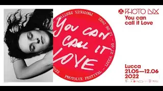 Photolux Festival 2022. You can call it Love // TEASER