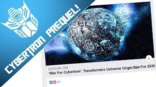 Cybertron Prequel Film Release Date REVEALED?! - [CYBERTRON NEWS]
