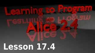 Alice Tutorial 2.4 Lesson 17.4 - The Stopwatch Game (2 of 3)