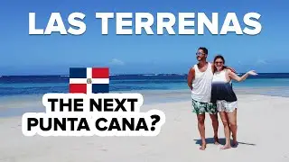 Is Las Terrenas Really Better than Punta Cana? 🤔 🇩🇴 Dominican Republic Travel 2022