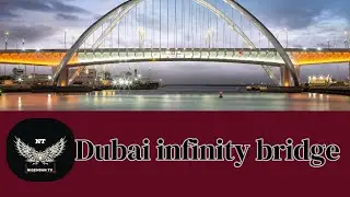Dubai infinity bridge ~ DuDubai infinity bridge #nigehbantv