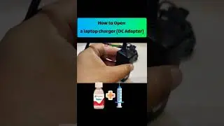 How to open laptop dc adapter 