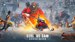 Все секреты Serious Sam: Siberian Mayhem
