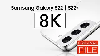 8K Test video Samsung S22 Plus - original file