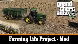 GTA 5 моды - Farming Life Project - Mod