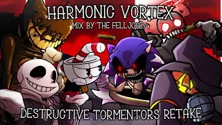 Harmonic Vortex [Destructive Tormentors RETAKE | Boss Rush Mega Mix] Friday Night Funkin' Mashup