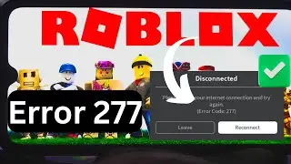 How to fix Roblox Error 277 - Please check your internet connection (error 277)