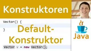 💻 JAVA | Konstruktoren 03 - Default-Konstruktor