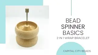 Bead Spinner Basics