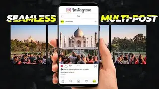 How To Edit SEAMLESS Multi-Post Tutorial For Instagram | Split Pictures, Panorama Style