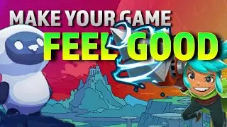 5 Tips for Making Your Game Feel Good