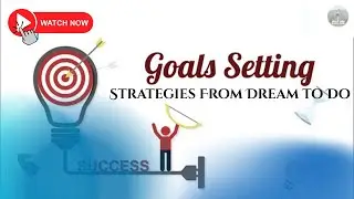 Goal-Setting Strategies From Dream to Do
