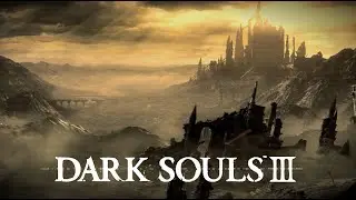 СТРИМ! - Dark Souls 3 (день первый, но не первый))
