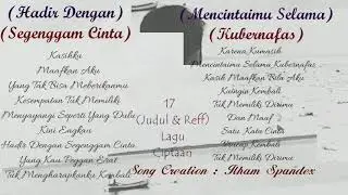 Spandex Groub BLK - Kumemilih Jalan Terbaik Beserta 16 Judul & Reff Lagu Ciptaan Ilham Spandex