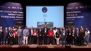 AX-3 Uzay Misyonu Mürettebatı Karşılama Töreni