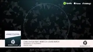 Carl Daylim ft. Rebecca Louise - Running To Nothing