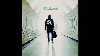 Faded Alan Walker KC Remix