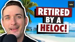 How I Retired Using a Home Equity Line of Credit