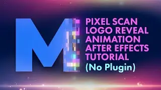 How to Create a Stunning Digital Pixel Scan Logo Reveal in After Effects (No Plugins) 